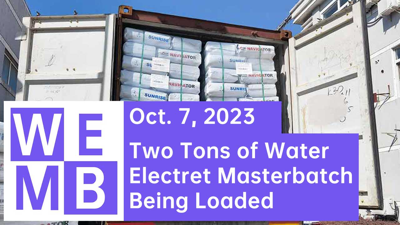 water electret masterbatch being loaded